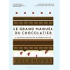 Cerf Dellier Le Grand Manuel du Chocolatier